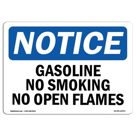SIGNMISSION OSHA Notice Sign, 7" Height, 10" Width, Aluminum, Gasoline No Smoking No Open Flames Sign, Landscape OS-NS-A-710-L-13070